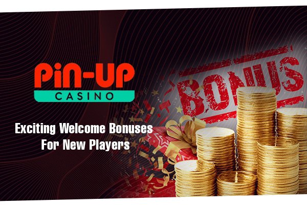 Pin Up Casino Welcome Bonuses