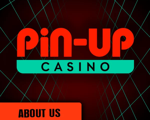 Pin Up Casino About Us